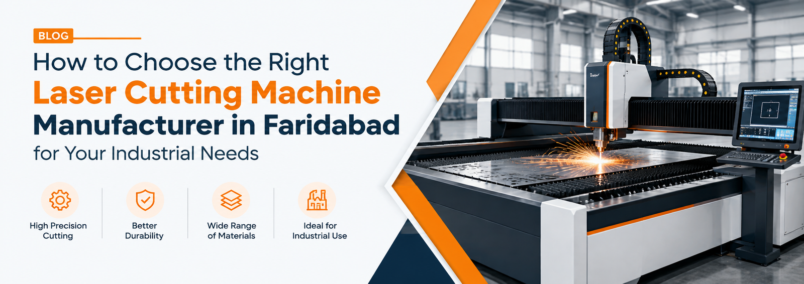 How to Choose the Right Laser Cutting Machine Manufacturer in Faridabad for Your Industrial Needs